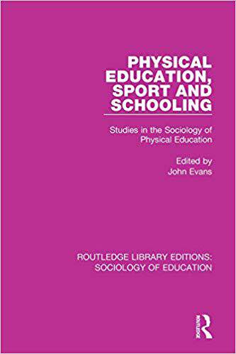 【预售】Physical Education, Sport and Schooling: Studies in the Sociology of Physical Education