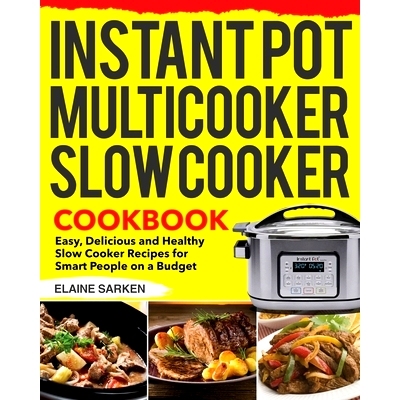 预订 Instant Pot Multicooker Slow Cooker Cookbook