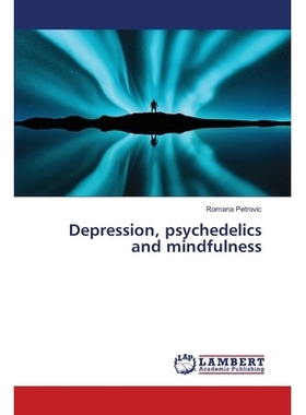 预订 Depression, psychedelics and mindfulness 抑郁，迷幻和正念: 9786200328113