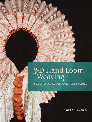 【预订】3-d hand loom weaving: sculptural tools and techniques