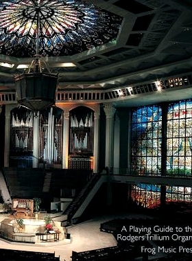 预订 A Playing Guide To The Rodgers Trillium Organs: 9781440423048