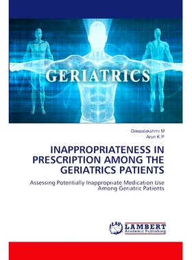 预订 Inappropriateness in Prescription Among the Geriatrics Patients: 9786207640942