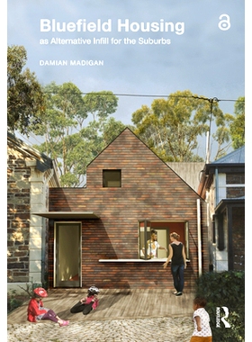 预订 Bluefield Housing as Alternative Infill for the Suburbs 作为郊区替代填充物的布卢菲尔德住宅: 9781032276915