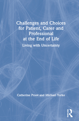 【预订】Challenges and Choices for Patient, Carer and Professional at the End of Life 9780367544478