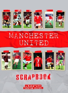 预订 Manchester United Scrapbook: 9781912918546