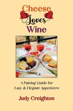 [预订]Cheese Loves Wine: A Pairing Guide for Easy & Elegant Appetizers 9781952314940