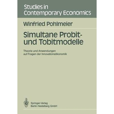 预订 Simultane Probit- und Tobitmodelle: Theorie und Anwendungen auf Fragen der Innovationsökonomik: 9783540518181