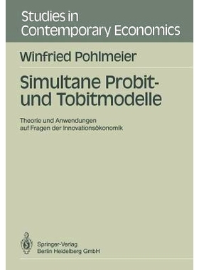 预订 Simultane Probit- und Tobitmodelle: Theorie und Anwendungen auf Fragen der Innovationsökonomik: 9783540518181