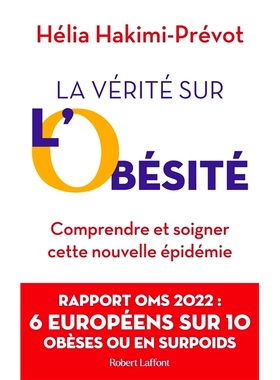 预订 La vérité sur l’obésité : comprendre et soigner cette nouvelle épidémie 关于肥胖的*：了解和*这种新的流