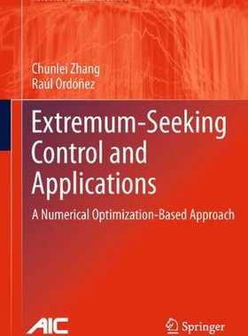 【预订】Extremum-Seeking Control and Applications