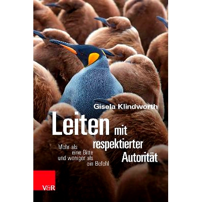 预订 Leiten mit respektierter Autorität: Mehr als eine Bitte und weniger als ein Befehl 以受人尊敬的*领导：多于请求
