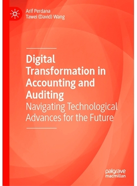 预订 Digital Transformation in Accounting and Auditing: Navigating Technological Advances for the Future