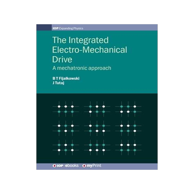[预订]The Integrated Electro-Mechanical Drive: A mechatronic approach 9780750320498