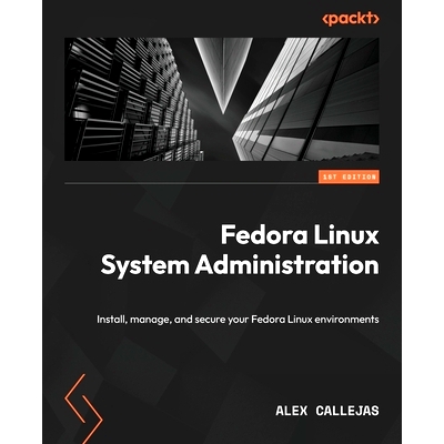 Install, manage, and secure your Fedora