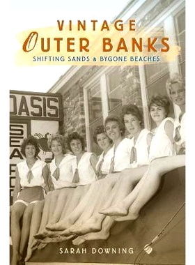 预订 Vintage Outer Banks: Shifting Sands & Bygone Beaches: 9781540218940