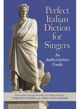 预订 Perfect Italian Diction for Singers: An Authoritative Guide 歌手的*意大利语词典：*指南: 9781538163412
