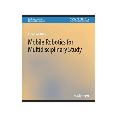 预订 Mobile Robotics for Multidisciplinary Study