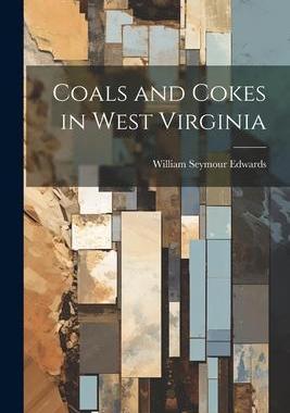[预订]Coals and Cokes in West Virginia 9781022018556