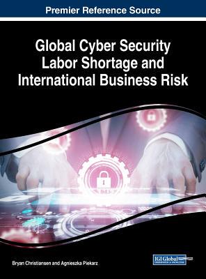 【预订】Global Cyber Security Labor Shortage and International Business Risk