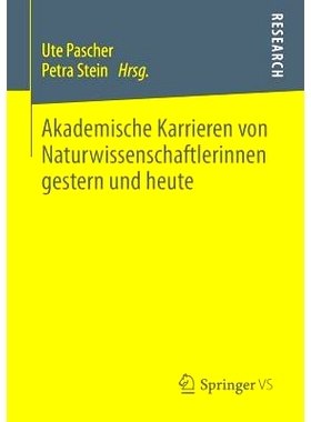 预订 Akademische Karrieren von Naturwissenschaftlerinnen gestern und heute 女科学家的学术生涯的过去和现在: 9783531195438