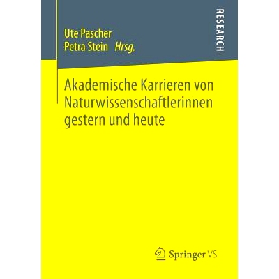 预订 Akademische Karrieren von Naturwissenschaftlerinnen gestern und heute 女科学家的学术生涯的过去和现在: 9783531195438