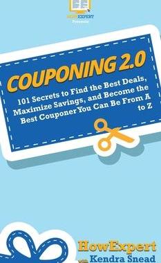 [预订]Couponing 2.0: 101 Secrets to Find the Best Deals, Maximize Savings, and Become the Best Couponer Yo 9781950864522