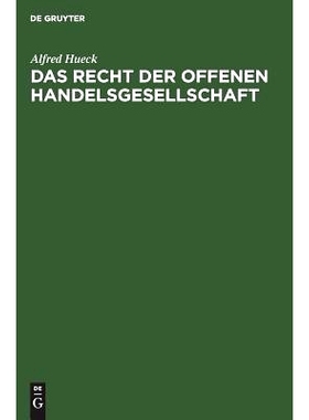 预订 Das Recht der offenen Handelsgesellschaft: Systematisch dargestellt: 9783111174921