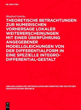 预订 Theoretische Betrachtungen Zur Numerischen Vorhersage Lokaler Weitererscheinungen Mit Einer Überführung Angegeben
