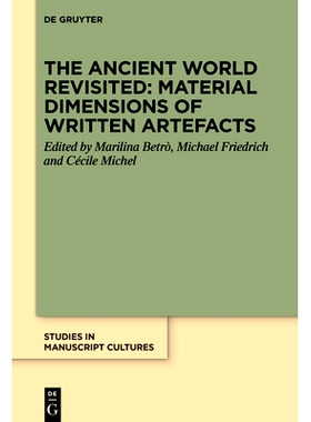 预订 The Ancient World Revisited: Material Dimensions of Written Artefacts 重温古代世界：文字制品的物质维度: 97831113590