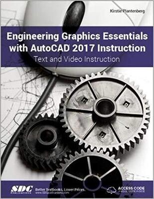 【预售】Engineering Graphics Essentials with AutoCAD 2017 Instruction (Including unique access code)