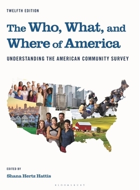 预订 The Who, What, and Where of America: Understanding the American Community Survey: 9781636714318
