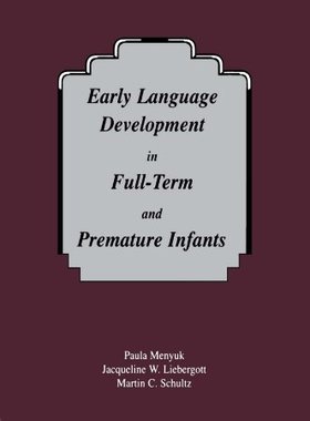 【预订】Early Language Development in Full-term and Premature infants
