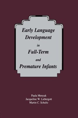 【预订】Early Language Development in Full-term and Premature infants