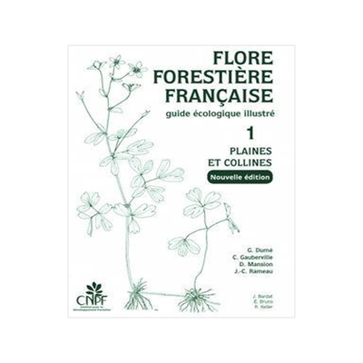 [预订]Flore forestière française : guide écologique illustré, Vol. 1. Plaines et collines 9782916525471