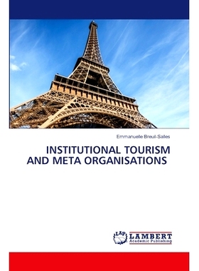 预订 Institutional Tourism and Meta Organisations: 9786207842469
