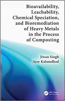 【预售】Bioavailability, Leachability, Chemical Speciation and Bioremediation of Heavy Metals in the process of Co...