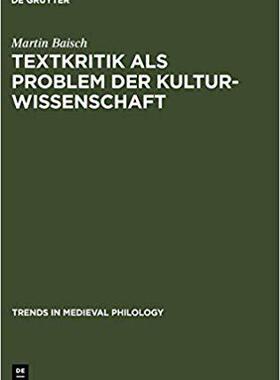 【预订】Textkritik als Problem der Kulturwissenschaft 9783110185683