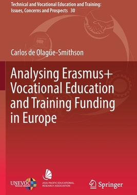 【预订】Analysing Erasmus+ Vocational Education and Training Funding in Europe