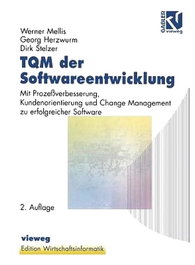预订 TQM der Softwareentwicklung: Mit Prozeßverbesserung, Kundenorientierung und Change Management zu erfolgreicher Sof
