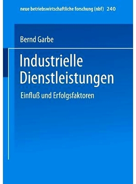 预订 Industrielle Dienstleistungen: Einfluß und Erfolgsfaktoren: 9783409123037