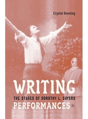 预订 Writing Performances: The Stages of Dorothy L. Sayers: 9781349732487