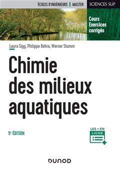 [预订]Chimie des milieux aquatiques : cours, exercices corrigés : écoles d’ingénieurs, master 9782100843084