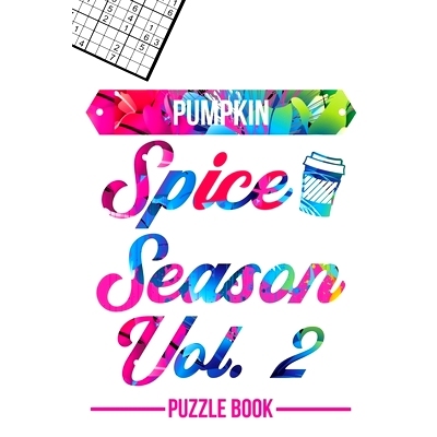 预订 Pumpkin Spice Season Sudoku Thanksgiving Fall Autumn Vibe Puzzle Book Volume 2: 200 Challenging Puzzles: 9798693089