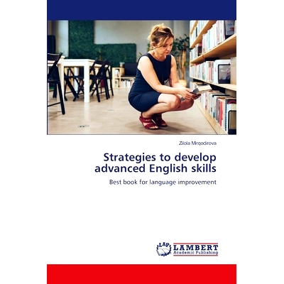 预订 Strategies to develop advanced English skills: 9786207487707