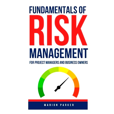 预订 Fundamentals of Risk Management: For Project Managers and Business Owners: 9798333373571
