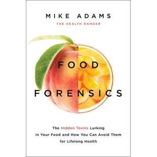 Them Food Avoid Lifelong Toxins Your How Can Lurking 9781 Health食品取证 The Forensics You Hidden for and 预订
