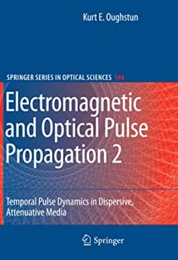 【预订】Electromagnetic and Optical Pulse Propagation 2