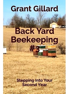 预订 Back Yard Beekeeping #3: Stepping Into Your Second Year: 9781074745301