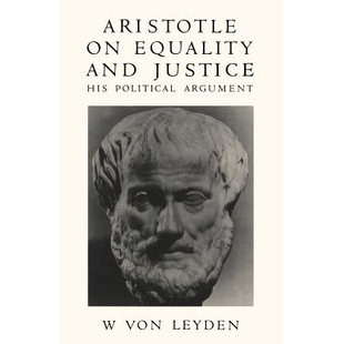 Equality and Argument Aristotle 9781349077397 Political His 预订 Justice