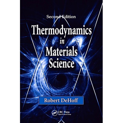 Thermodynamics in Materials Science, Second Edition 材料科学中的热力学 （第2版）: 9780849340659
